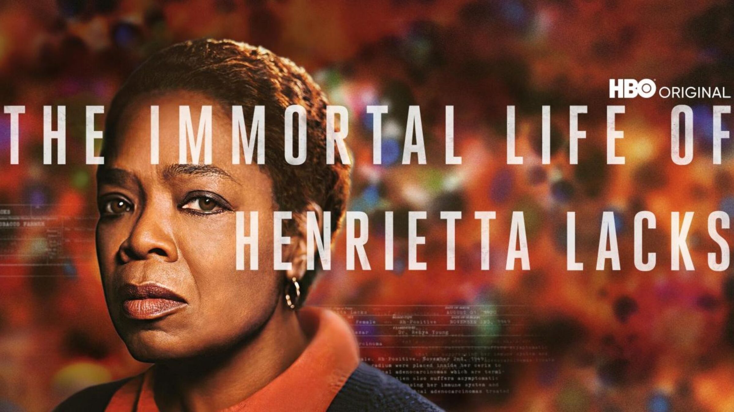 A poster for the HBO Original, The Immortal Life of Henrietta Lacks